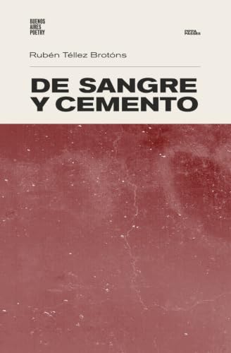 De sangre y cemento (Colección... Passes (Buenos Aires Poetry)) - down 20.00% (£3.17) to £12.68 from £15.85