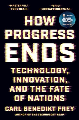 How Progress Ends: Technology,...ation, and the Fate of Nations - down 6.20% (£1.55) to £23.45 from £25.00