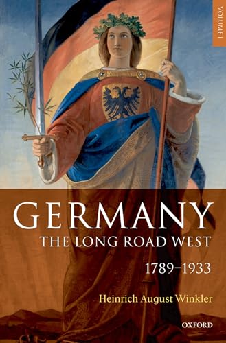 Germany: The Long Road West: Volume 1: 1789-1933 - down 9.99% (£3.84) to £34.60 from £38.44