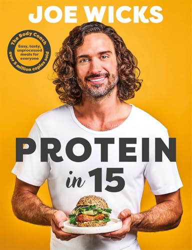 Protein in 15: Easy, tasty, unprocessed meals for everyone - down 25.24% (£1.87) to £5.54 from £7.41