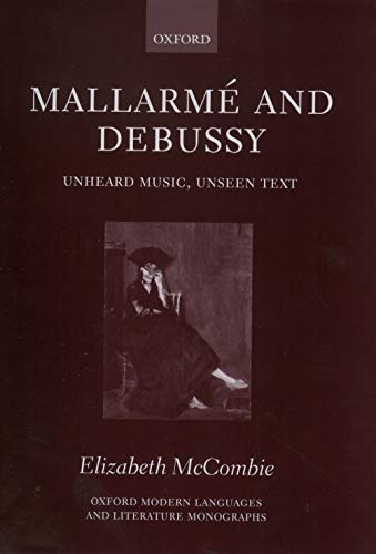 Mallarmé and Debussy: Unheard ...age and Literature Monographs) - down 5.62% (£6.38) to £107.12 from £113.50