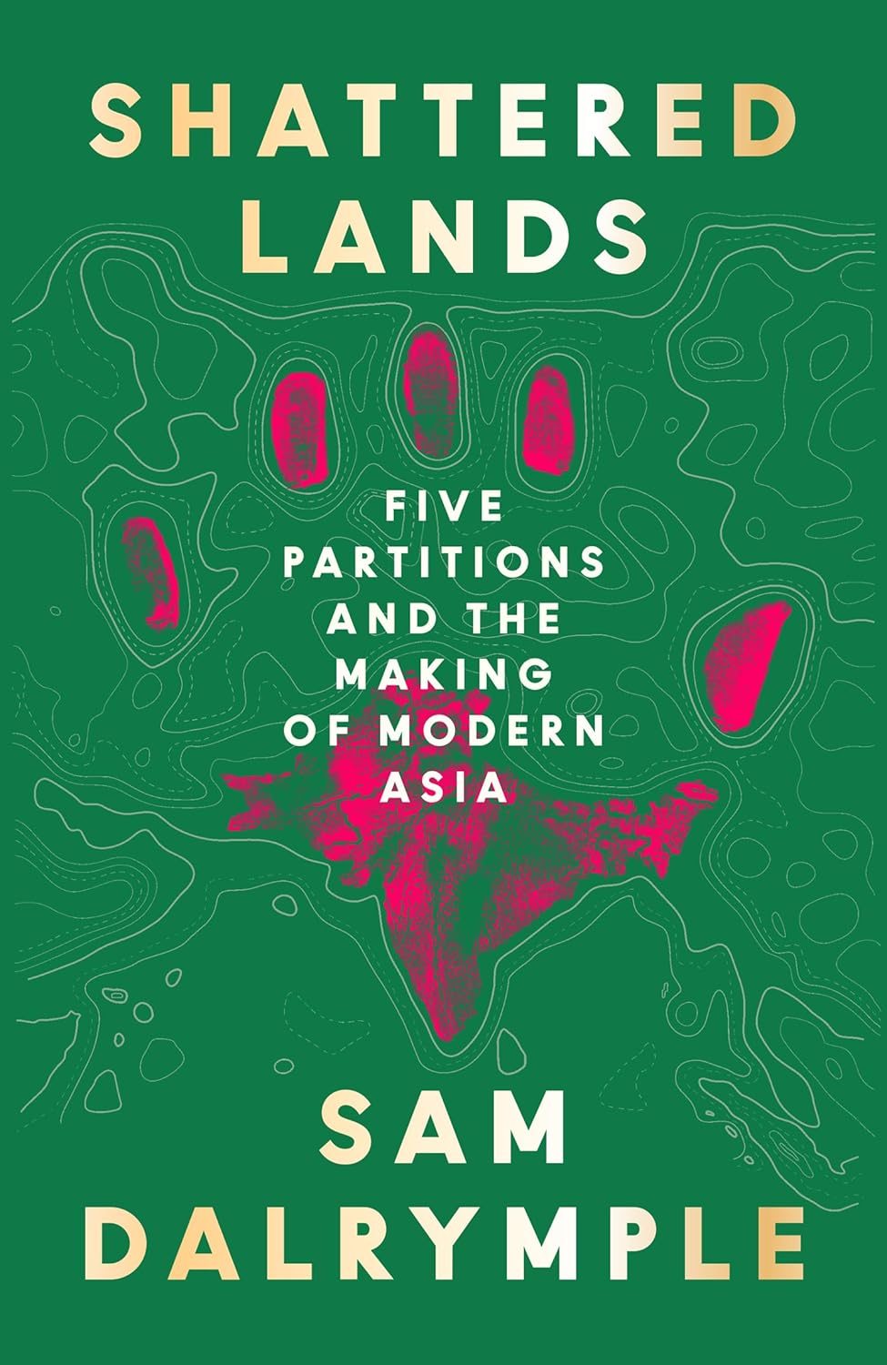 Shattered Lands: INTERNATIONAL...D THE RESHAPING OF MODERN ASIA - down 15.02% (£3.00) to £16.98 from £19.98