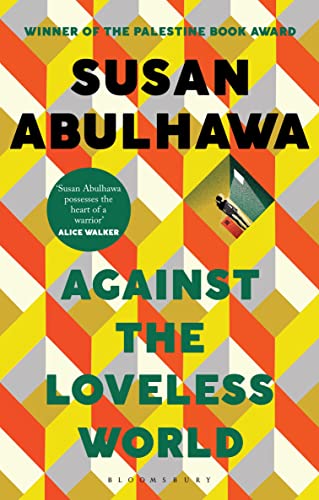 Against the Loveless World: Wi...er of the Palestine Book Award - down 7.79% (£0.76) to £8.99 from £9.75