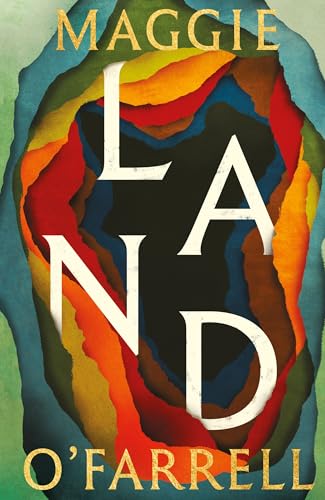 Land: From the no. 1 bestselling author of Hamnet, a multigenerational epic of loss, hope and reunion