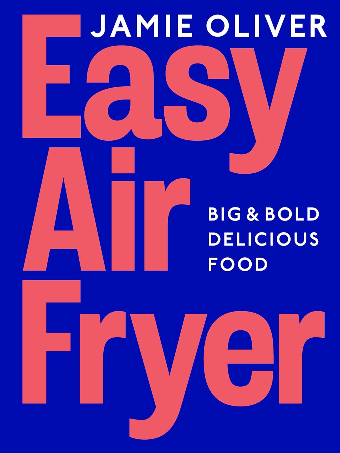 Easy Air Fryer: Big & Bold Del...Fryer Meals for Every Occasion - down 26.88% (£4.78) to £13.00 from £17.78