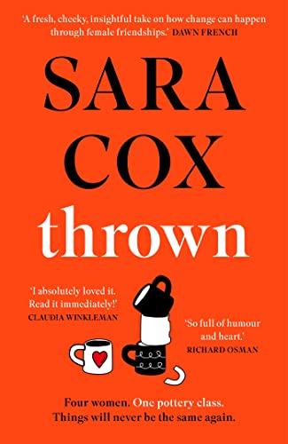 Thrown: The glorious feel-good...f love, friendship and pottery - down 9.06% (£0.54) to £5.42 from £5.96
