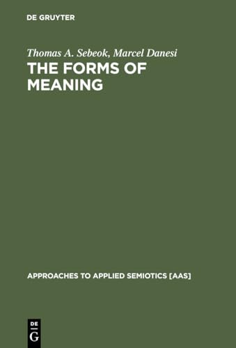 The Forms of Meaning: Modeling...to Applied Semiotics [AAS], 1) - down 10.00% (£0.49) to £4.41 from £4.90
