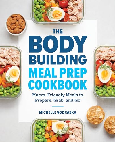 The Bodybuilding Meal Prep Coo...Meals to Prepare, Grab, and Go - down 9.62% (£1.12) to £10.52 from £11.64