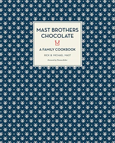 Mast Brothers Chocolate: A Family Cookbook - down 10.00% (£0.64) to £5.76 from £6.40