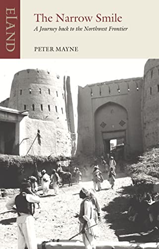 The Narrow Smile: A Journey Ba...west Frontier (Eland Classics) - down 4.68% (£0.49) to £9.99 from £10.48