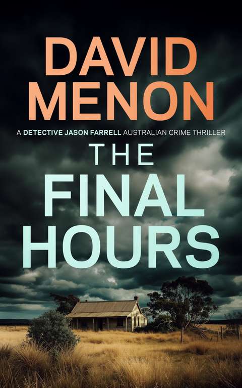 113° - David Menon - The Final Hours: A Detective Jason Farrell Australian Crime Thriller - Kindle Edition