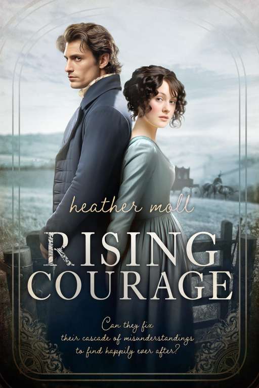 114° - Heather Moll - Rising Courage: A Variation of Jane Austen's Pride and Prejudice Kindle Edition